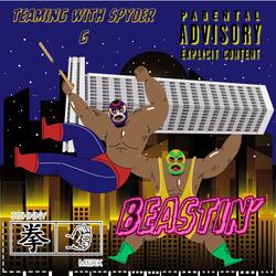 Beastin' (feat. Spyder G)