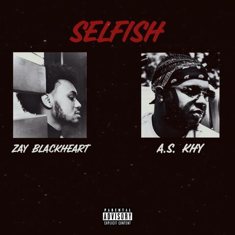 SELFISH (feat. A.S. Khy)
