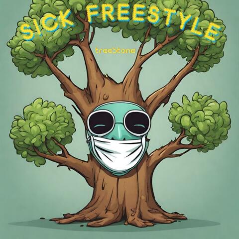 Sick Freestyle