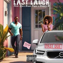 Last Laugh (feat. Zack Bone)