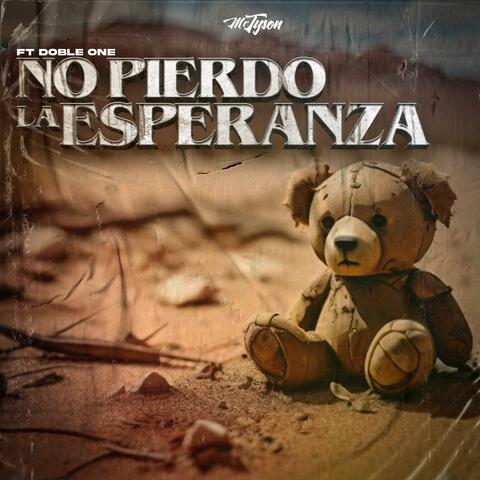 NO PIERDO LA ESPERANZA (feat. doble one)