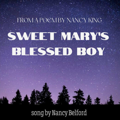 Sweet Mary's Blessed Boy