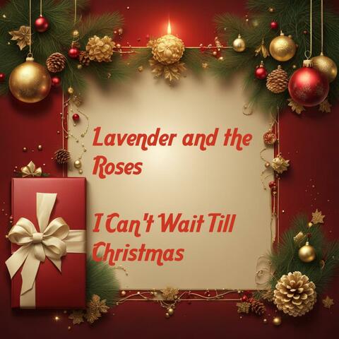 I Can't Wait Till Christmas