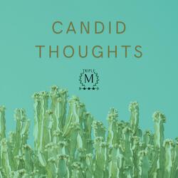 Candid Thoughts