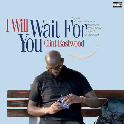Wait For You