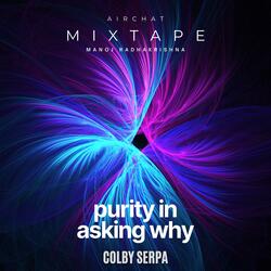 Purity in Asking Why (feat. Colby Serpa)