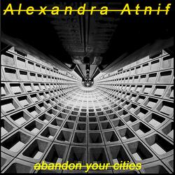 Abandon Your Cities