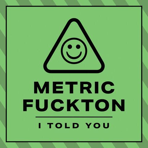 I Told You