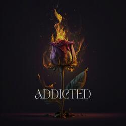 Addicted