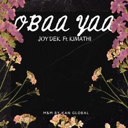 OBAA YAA (feat. KIMATHI)