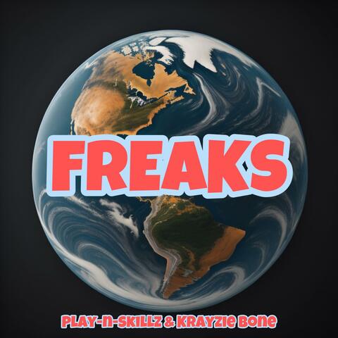Freaks (REMASTERED) (feat. Krayzie Bone)