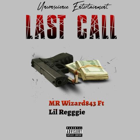 Last Call (feat. Lil Reggie )
