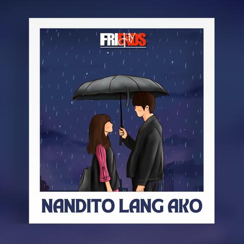 Nandito lang ako