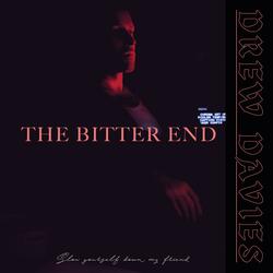The Bitter End