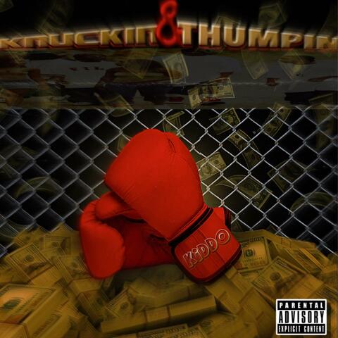 Knuckin & Thumpin