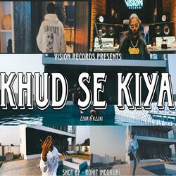 KHUD SE KIYA - ∆SUR & K∆LKI