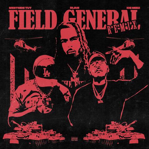 Field General (feat. Westside Tut & Ice Meez) [Remix]