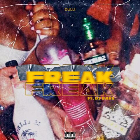 Freak (feat. Dj Bake)