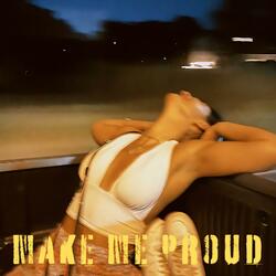 Make Me Proud
