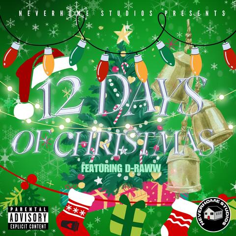 12 Days of Christmas Freestyle (feat. D-Raww)