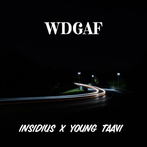 WDGAF (feat. insidius & RXKZ)