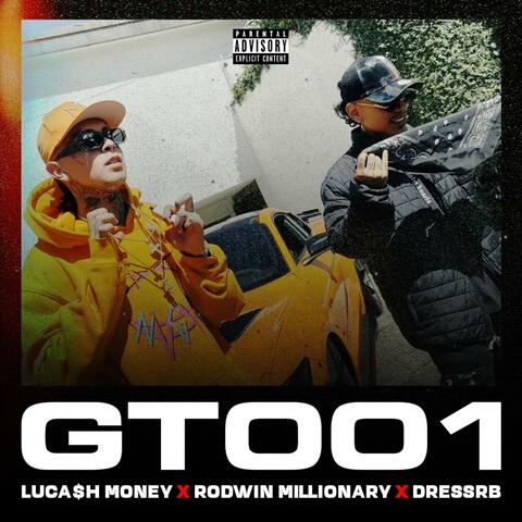 GT001 (feat. Rodwin Millionary & DressRB)