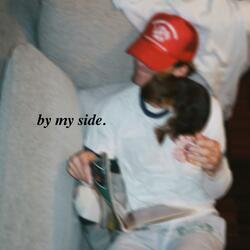 by my side