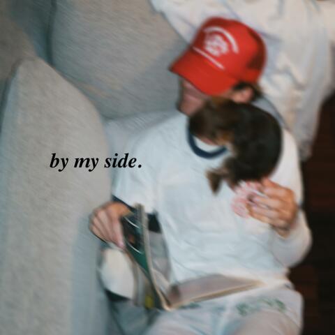 by my side