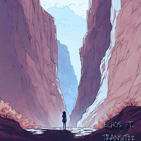 Echos (feat. Transit22, Jay Vid & Stonsz)