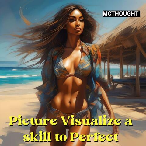 Picture Visualize A Skill To Perfect
