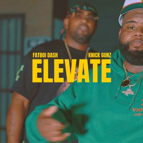 Elevate (feat. Knick Gunz) [Radio Edit]