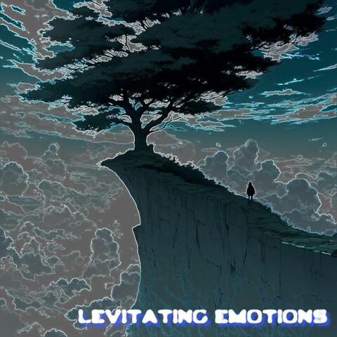 LEVITATING EMOTIONS