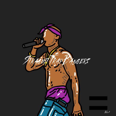 Straight Trap Bangers, Vol. 2