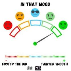 In that mood (feat. Tainted Smooth)