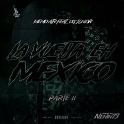 LA VUELTA EH MEXICO 2 (feat. Og Junior)