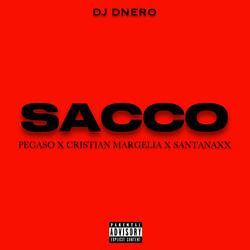 SACCO (feat. Pegaso La Eminencia, Cristian Margelia & SantanaXX)