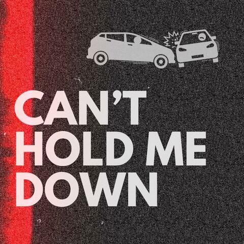 Can't Hold Me Down