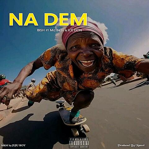 Na Dem (feat. Mo’brek & Ice Don)