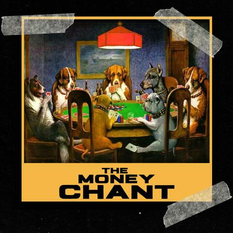The Money Chant