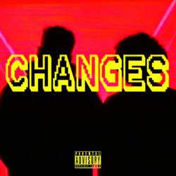 Changes (feat. maxx.trill)