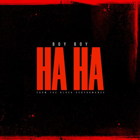 Ha Ha (From The Block Performance)