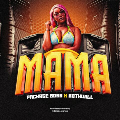 Mama (feat. Rothwill)