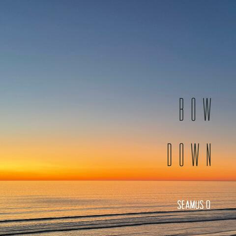 Bow Down