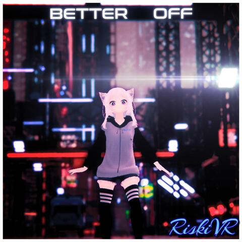 Better Off