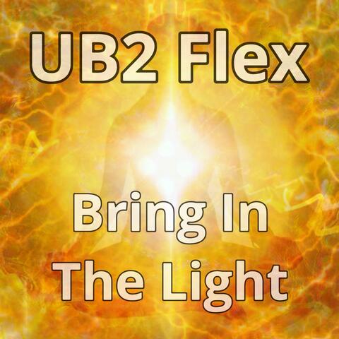 Bring In The Light