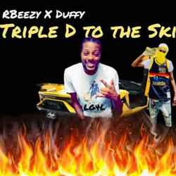 Triple D to the Ski (feat. All-Pros Duffy)