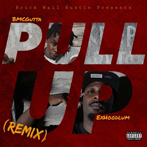 Pull Up (feat. BMC Gutta)
