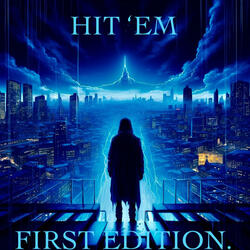 HIT 'EM