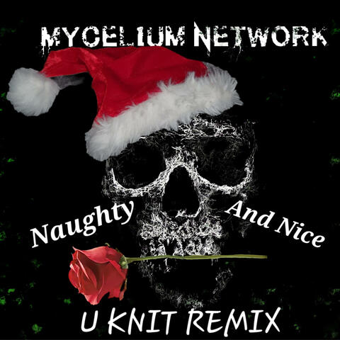 Naughty And Nice (U-Knit Remix U-Knit Xmas Breaks Remix)