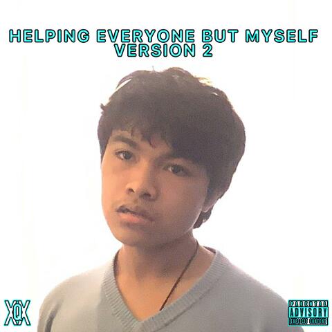 HELPINGEVERYONEBUTMYSELF